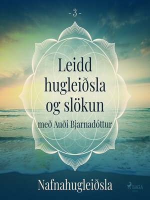 cover image of Leidd hugleiðsla og slökun--Nafnahugleiðsla